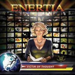 Enertia : Victim of Thought